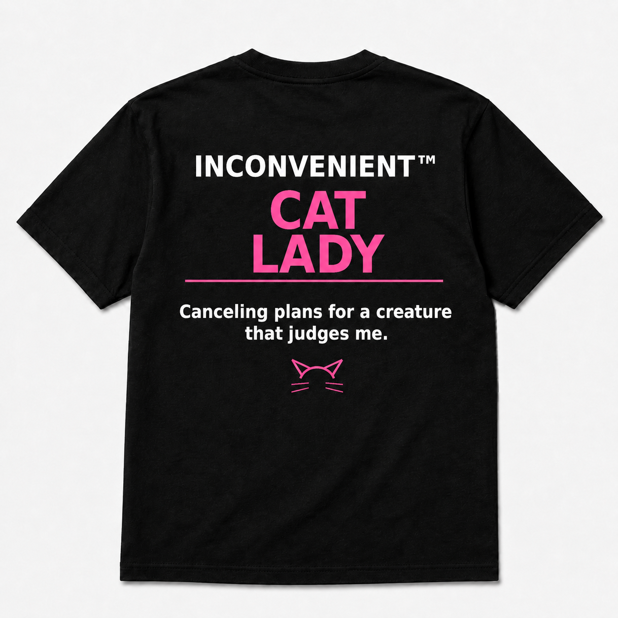 Inconvenient Cat Lady Tee back design