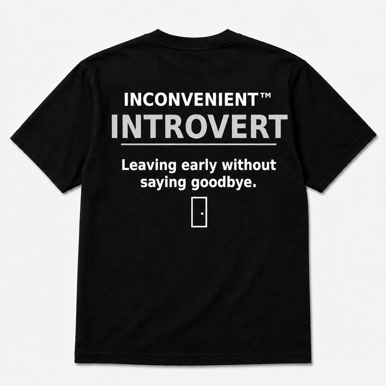 Inconvenient Introvert Tee back design