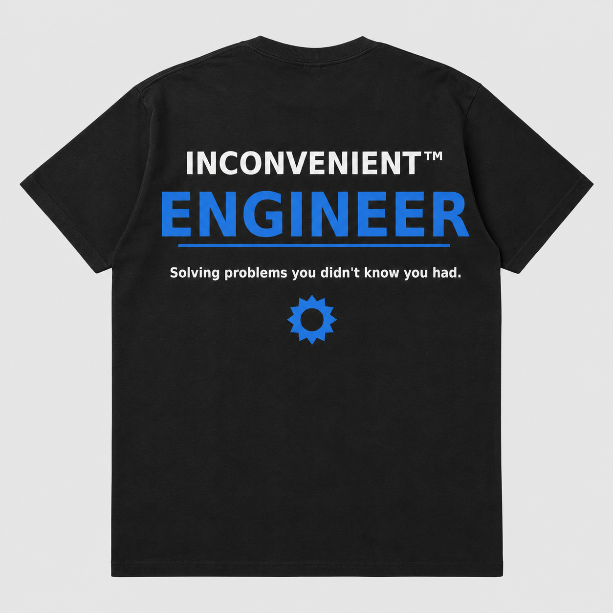 Inconvenient Engineer Tee back design