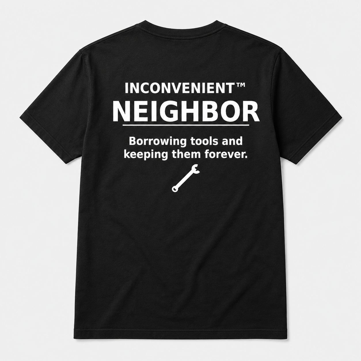 Inconvenient Neighbor Tee back design