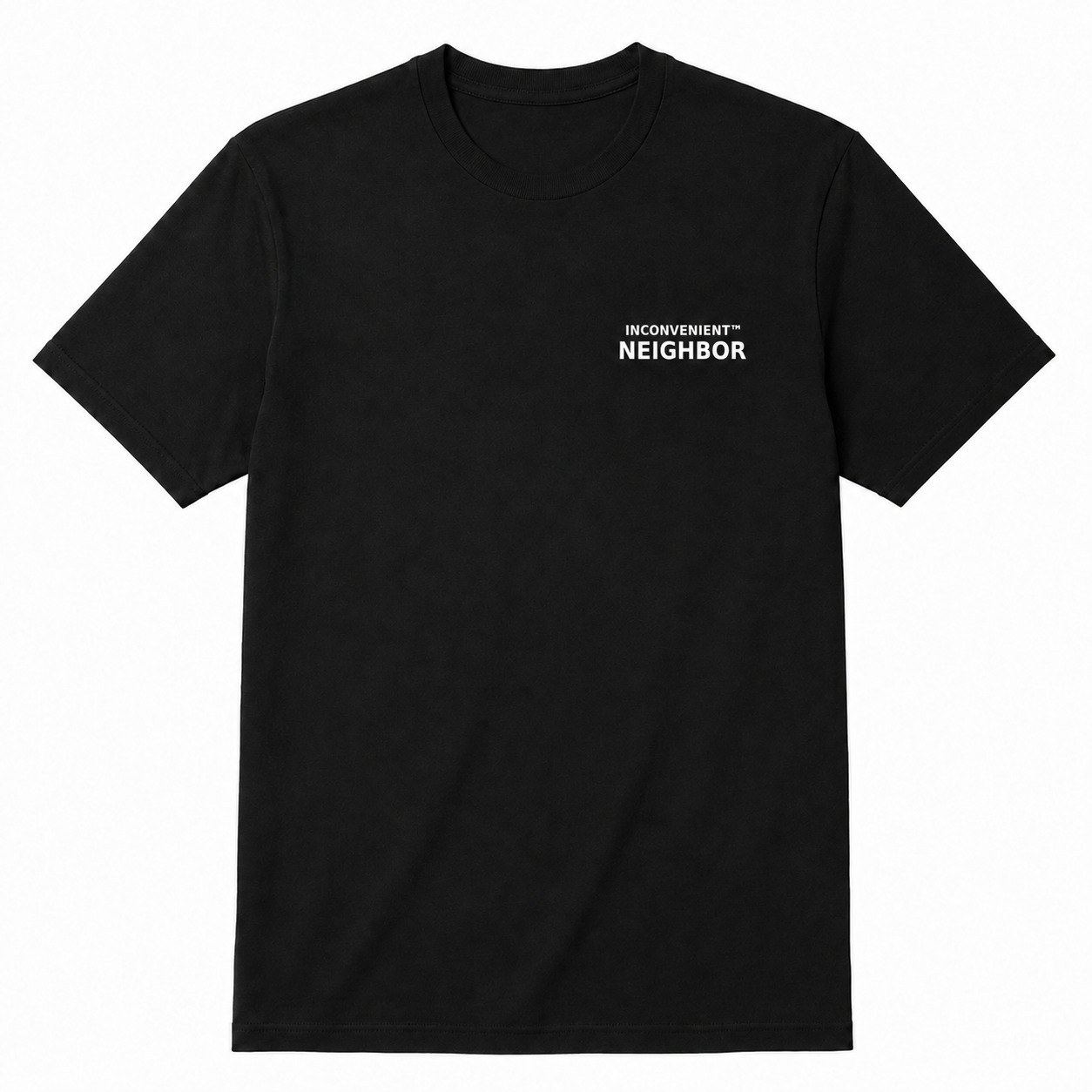 Inconvenient Neighbor Tee front design